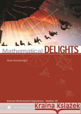 Mathematical Delights Ross Honsberger William Watkins Daniel J. Velleman 9780883853344