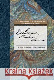 Euler and Modern Science G. K. Mikhailov 9780883855645 MATHEMATICAL ASSOCIATION OF AMERICA