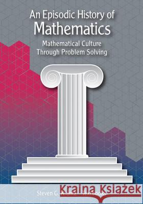 Episodic History of Mathematics Steven G Krantz 9780883857663