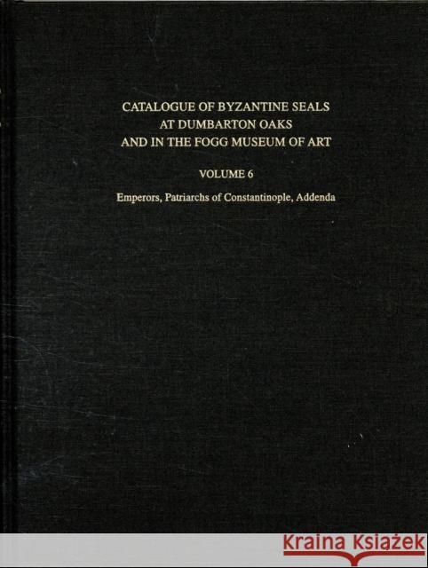Catalogue of Byzantine Seals at Dumbarton Oaks and in the Fogg Museum of Art Nesbitt, John 9780884023388