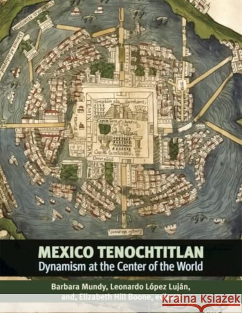 Mexico-Tenochtitlan  9780884025221 Dumbarton Oaks Research Library & Collection