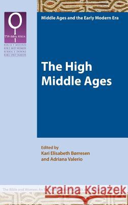 The High Middle Ages Kari Brresen Adriana Valerio Kari Elisabeth Borresen 9780884140542 SBL Press