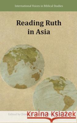 Reading Ruth in Asia Jione Havea Peter Lau 9780884141013 SBL Press