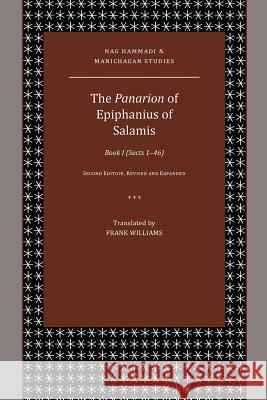 The Panarion of Epiphanius of Salamis: Book I (Sects 1-46) Frank Williams 9780884141303 SBL Press