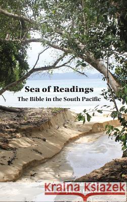 Sea of Readings Sea of Readings: The Bible in the South Pacific the Bible in the South Pacific Jione Havea 9780884142782