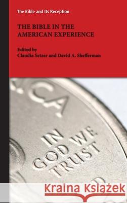 The Bible in the American Experience Claudia Setzer, David A Shefferman 9780884144373