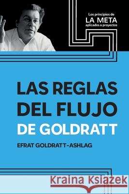 Las Reglas Del Flujo Efrat Goldratt-Ashlag 9780884272113