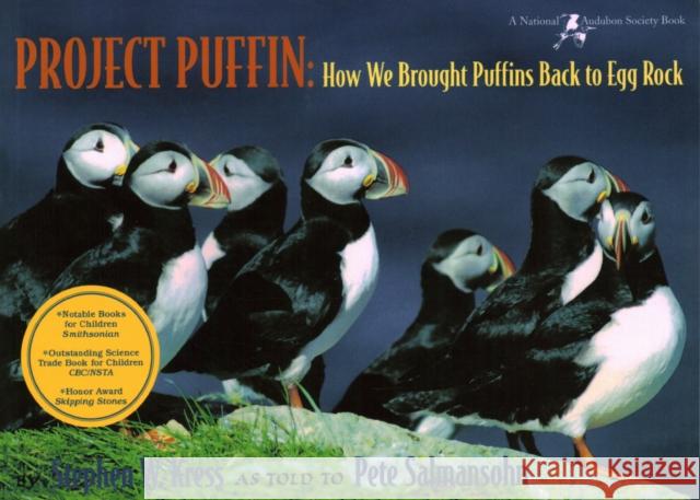Project Puffin: How We Brought Puffins Back to Egg Rock Stephen W. Kress Pete Salmansohn 9780884481713 Tilbury House Publishers