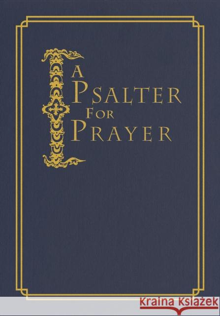 A Psalter for Prayer: An Adaptation of the Classic Miles Coverdale Translation David Mitchell James 9780884654742