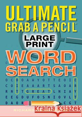 Ultimate Grab a Pencil Large Print Word Search Richard Manchester 9780884867845 Bristol Park Books