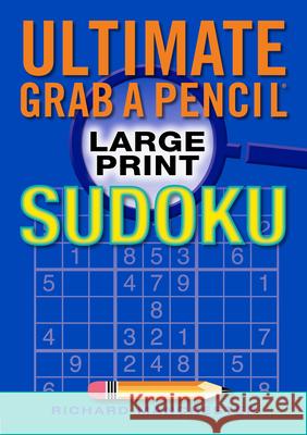 Ultimate Grab a Pencil Large Print Sudoku Richard Manchester 9780884867852 Bristol Park Books