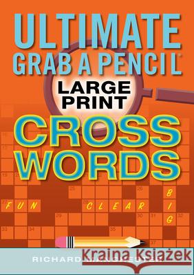 Ultimate Grab a Pencil Large Print Crosswords Richard Manchester 9780884867869 Bristol Park Books