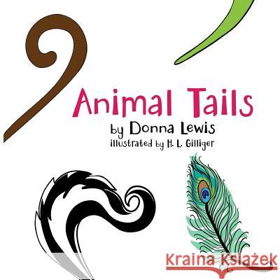Animal Tails Donna Lewis H. L. Gilliger 9780884930327 William R. Parks