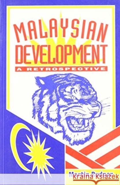 Malaysian Development Martin Rudner, Martin Rudner 9780886292218