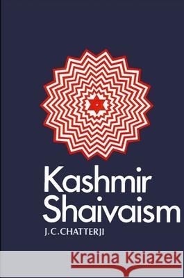 Kashmir Shaivaism Jagadish Chandra Chatterji 9780887061806