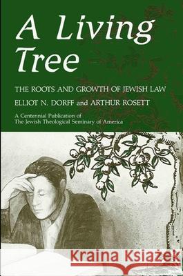 A Living Tree Elliot N. Dorff Arthur Rosett 9780887064609 State University of New York Press