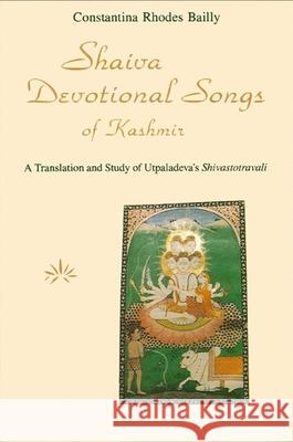 Shaiva Devotional Songs of Kashmir Rhodes, Constantina 9780887064937 State University of New York Press