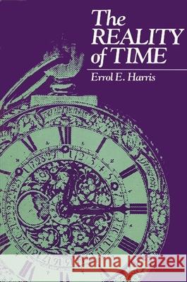 The Reality of Time Harris, Errol E. 9780887068614