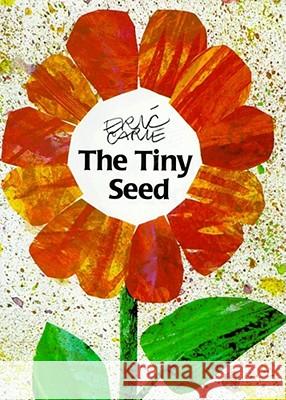 The Tiny Seed Eric Carle Eric Carle 9780887080159 