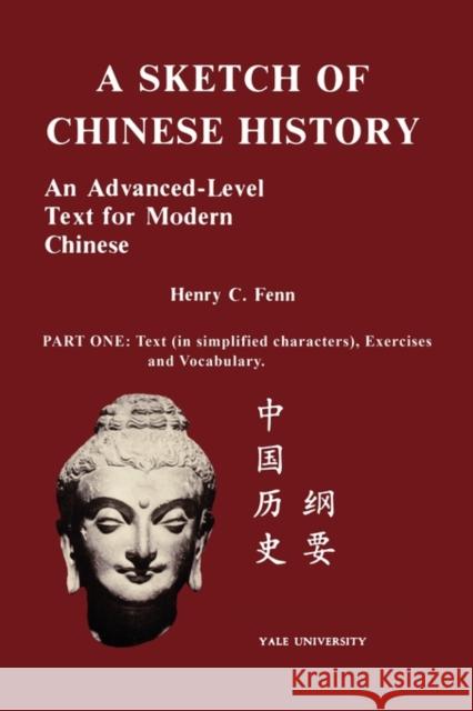 A Sketch of Chinese History Henry C. Fenn 9780887100918