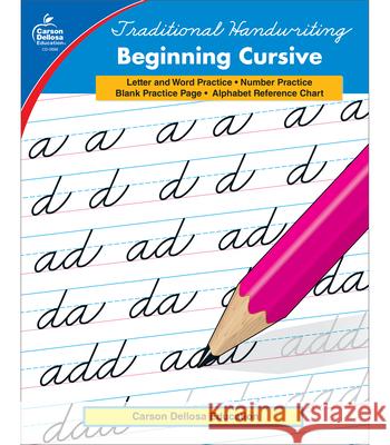 Traditional Handwriting: Beginning Cursive, Grades 2 - 5 Carson Dellosa Education 9780887245077