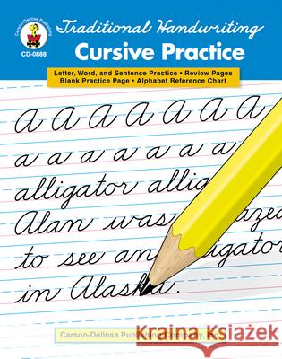 Traditional Handwriting: Cursive Practice, Grades 2 - 5 Carson-Dellosa Publishing 9780887245268