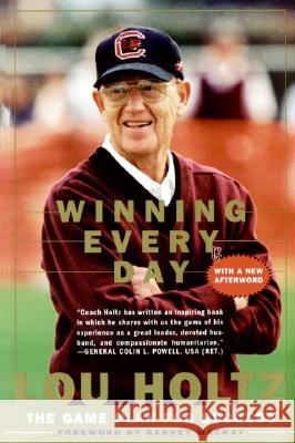 Winning Every Day: The Game Plan for Success Holtz, Lou 9780887309533 HarperBusiness