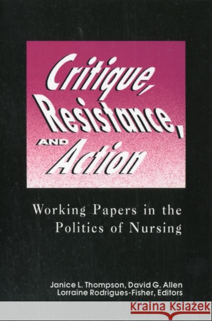 Critique, Resistance, & Action: Working Papers in Politics Thompson 9780887375637 Jones & Bartlett Publishers