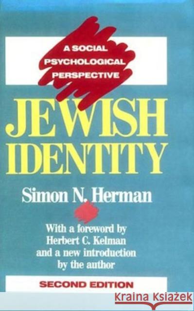 Jewish Identity : A Social Psychological Perspective Simon N. Herman 9780887382567 Transaction Publishers