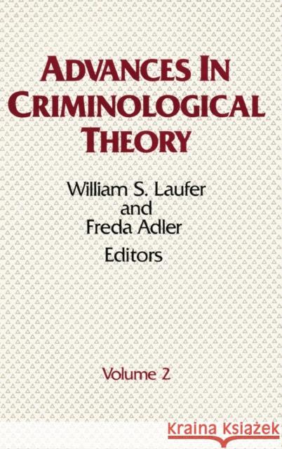 Advances in Criminological Theory: Volume 2 Laufer, William 9780887382871