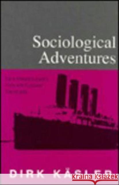 Sociological Adventures: Earle Edward Eubank's Visits with European Sociologists Kasler, Dirk 9780887383687