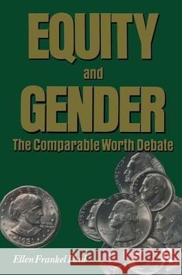 Equity and Gender: The Comparable Worth Debate Paul, Ellen Frankel 9780887387203