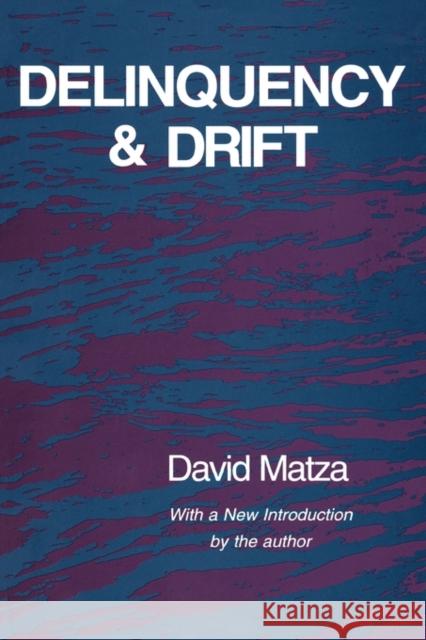 Delinquency and Drift David Matza 9780887388040