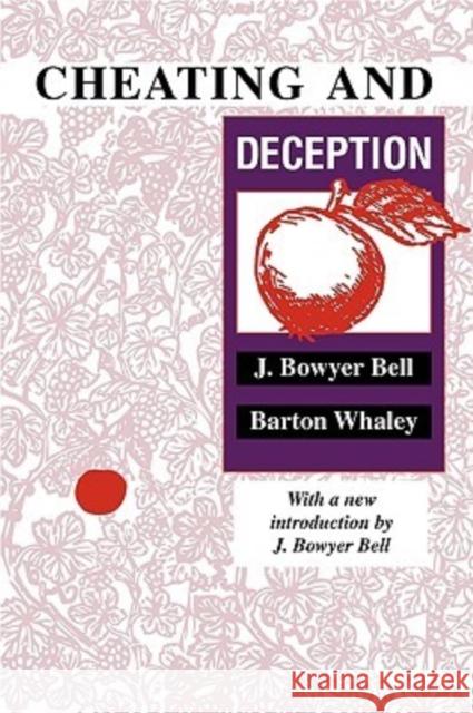 Cheating and Deception Bell                                     J. Bowyer Bell Barton Whaley 9780887388682 Transaction Publishers