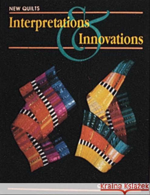 The New Quilt: Interpretations and Innovations Rae, Nancy 9780887401572