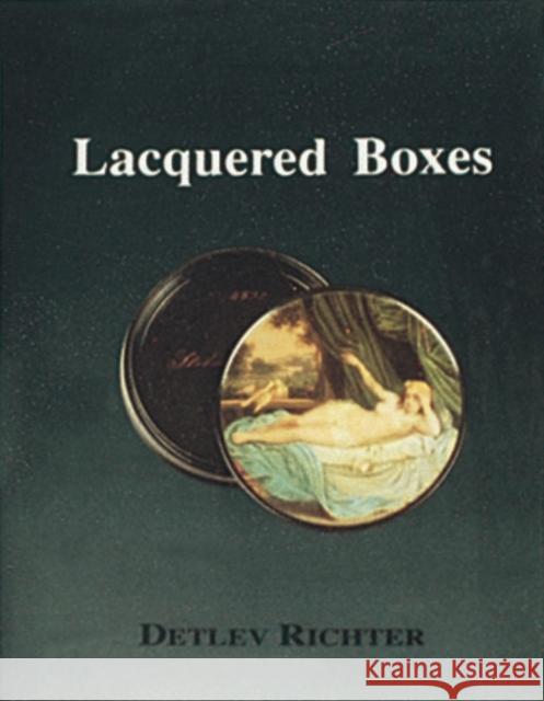 Lacquered Boxes Detlev Richter 9780887401978 Schiffer Publishing