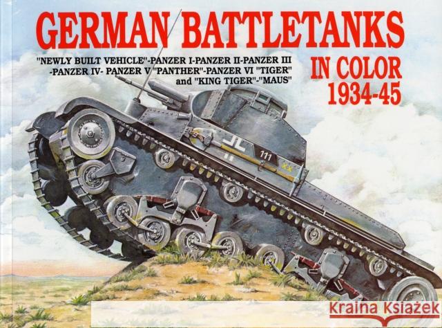 German Battle Tanks in Color Horst Scheibert 9780887402081 SCHIFFER PUBLISHING LTD