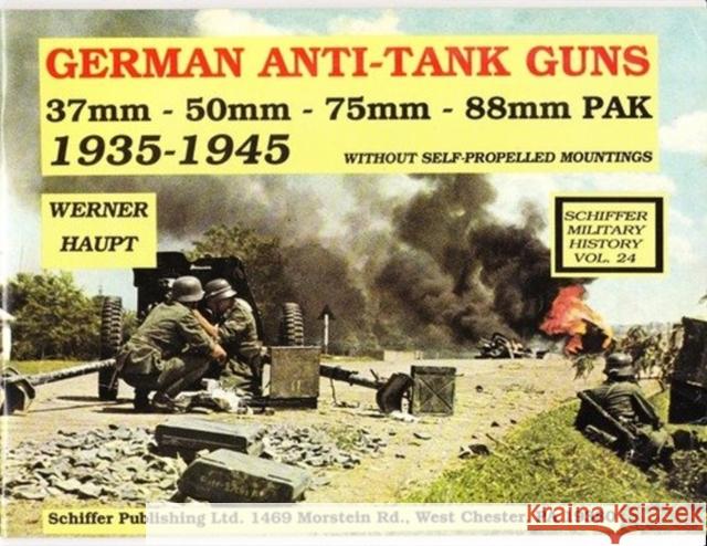 German Anti-Tank Guns Haupt, Werner 9780887402418