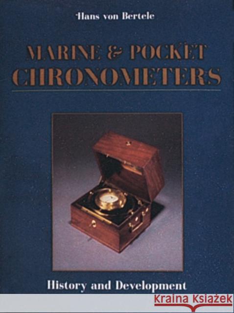 Marine and Pocket Chronometers Hans Vo Hans Von Bertele 9780887403033 Schiffer Publishing