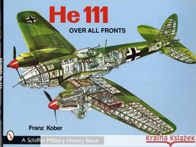 Heinkel He 111 Franz Kober 9780887403132