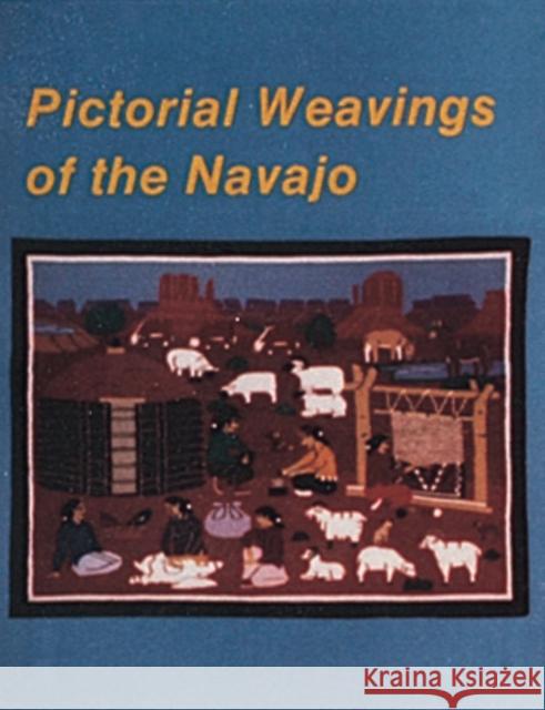 Pictorial Weavings of the Navajo Nancy N. Schiffer 9780887403187