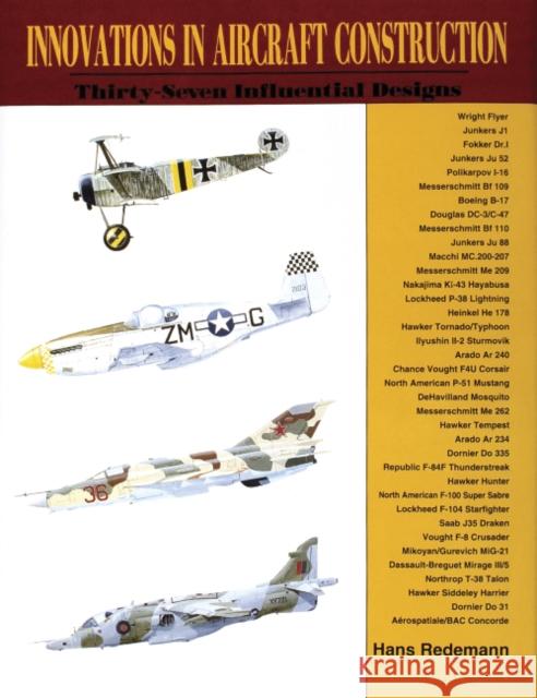 Innovations in Aircraft Construction Edward Force Hans Redemann 9780887403385 Schiffer Publishing