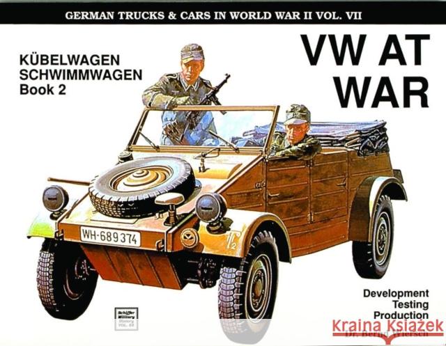 VW at War: Book 2: Kübelwagen/Schwimmwagen Wiersch, Bernd 9780887404016 Schiffer Publishing