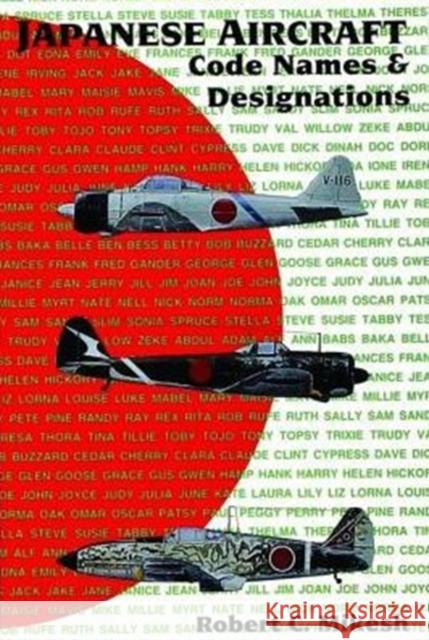 Japanese Aircraft Code Names & Designations Robert C. Mikesh 9780887404474 Schiffer Publishing