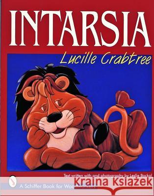 Intarsia Lucille Crabtree 9780887407284 Schiffer Publishing