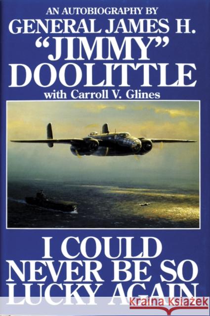 I Could Never be So Lucky Again: Autobiography of James H. 