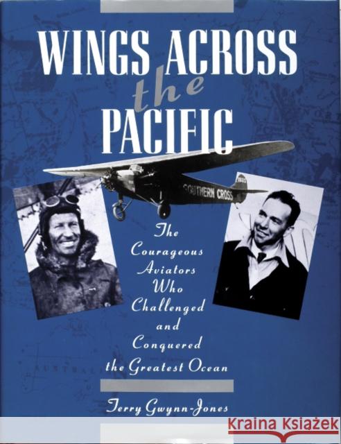 Wings Across the Pacific Terry Gwynn-Jones 9780887407437 Schiffer Publishing