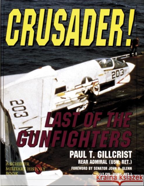 Crusader! Last of the Gunfighters  9780887407666 Schiffer Publishing Ltd