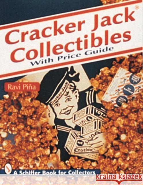 Cracker Jack(r) Collectibles Piña, Ravi 9780887408472 Schiffer Publishing