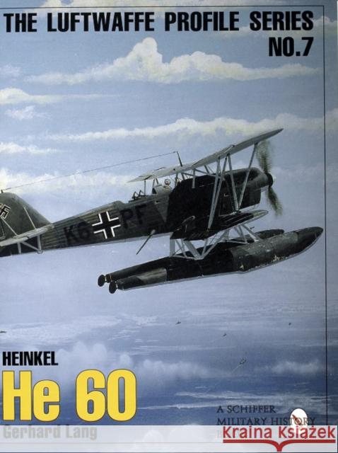 Heinkel He 60 Lang, Gerhard 9780887409226